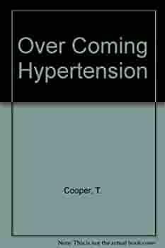 Overcoming Hypertension by J. California Cooper, Kenneth H. Cooper