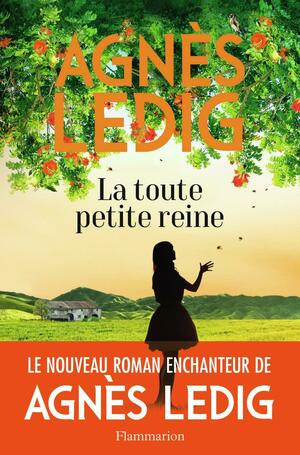 La toute petite reine by Agnès Ledig