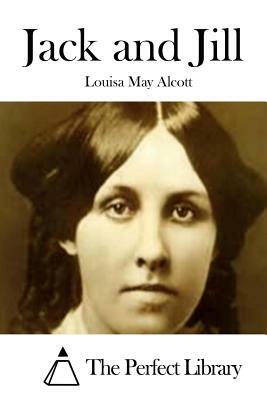 Jack and Jill by Louisa May Alcott