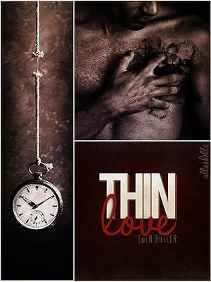 Thin Love by Eden Butler