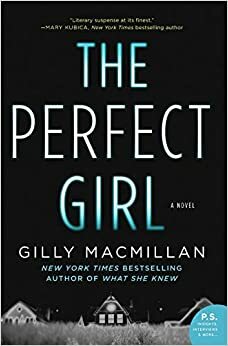 Perfect Girl - Nur du kennst die Wahrheit by Gilly Macmillan