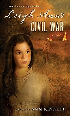 Leigh Ann's Civil War by Ann Rinaldi