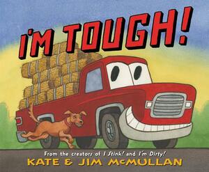 I'm Tough! by Kate McMullan