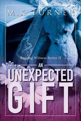 An Unexpected Gift by Marcia Turner