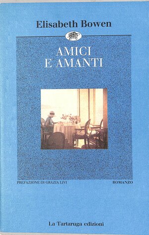 Amici e amanti by Elizabeth Bowen