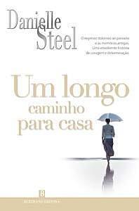 Um longo caminho para casa by Danielle Steel