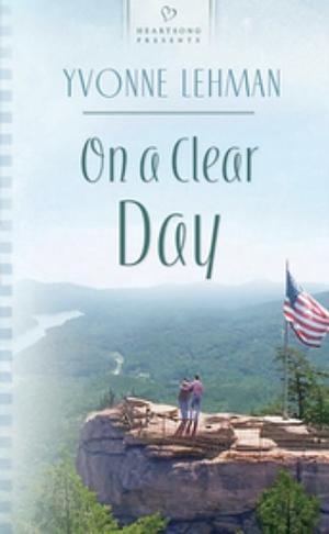On a Clear Day  by Yvonne Lehman