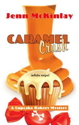 Caramel Crush by Jenn McKinlay