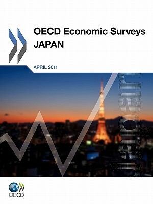 OECD Economic Surveys: Japan: 2011 by 