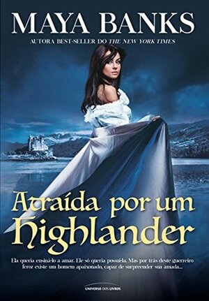 Atraida por um Highlander by Alline Salles (Tradutor) Maya Banks