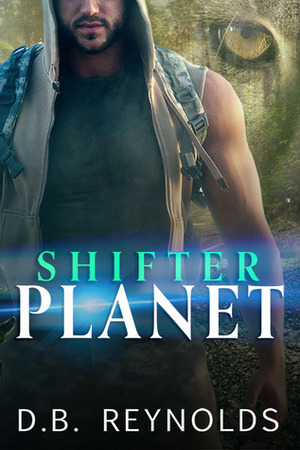 Shifter Planet by D.B. Reynolds