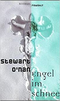 Engel im Schnee by Stewart O'Nan