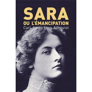 Sara ou l'emancipation by Carl Jonas Love Almqvist