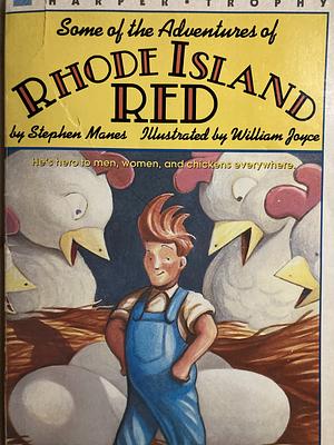 Some of the Adventures of Rhode Island Red by Stephen Manes