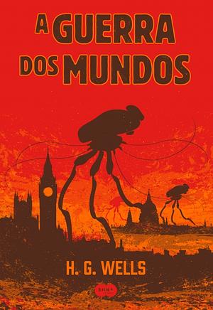 A Guerra dos Mundos by H.G. Wells