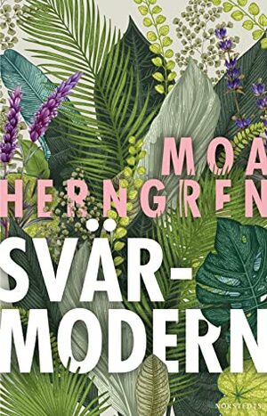 Svärmodern by Moa Herngren