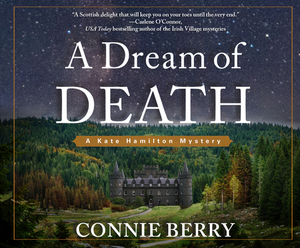 A Dream of Death: A Kate Hamilton Mystery by Connie Berry