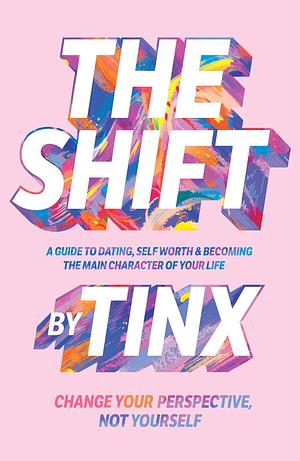 The Shift by Tinx