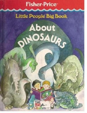 About Dinosaurs by Time-Life Books