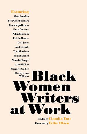 Black Women Writers at Work by Claudia Tate