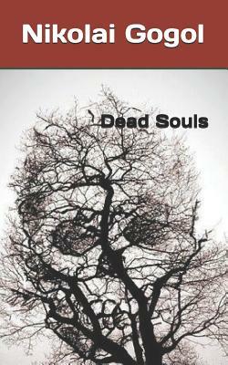 Dead Souls by Nikolai Gogol