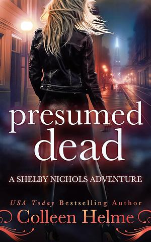 Presumed Dead by Colleen Helme