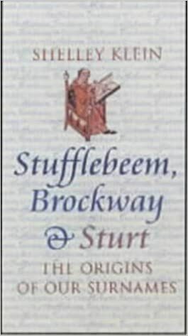 Stufflebeem, Brockway & Sturt: The Origins of Our Surnames by Shelley Klein