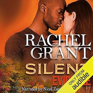 Silent Evidence by Rachel Grant