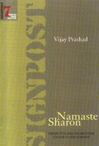 Namaste Sharon: Hindutva and Sharonism Under US Hegemony by Vijay Prashad