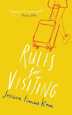 Rules for Visiting by Jessica Francis Kane