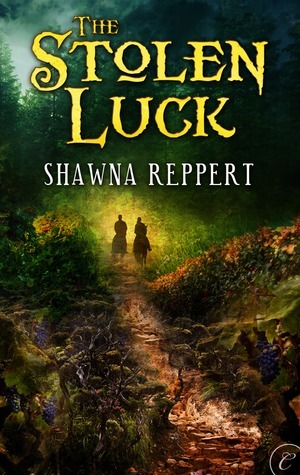 The Stolen Luck by Shawna Reppert