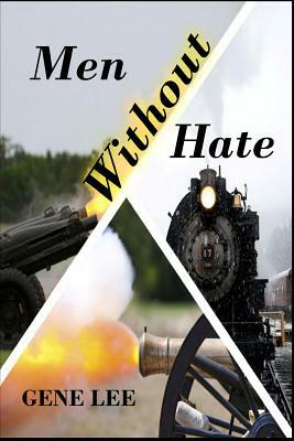 Men Without Hate by Gene Lee