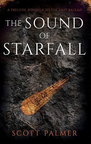 The Sound of Starfall by Scott Palmer