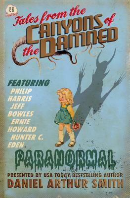 Tales from the Canyons of the Damned: No. 26 by Hunter C. Eden, Jeff Bowles, Philip Harris