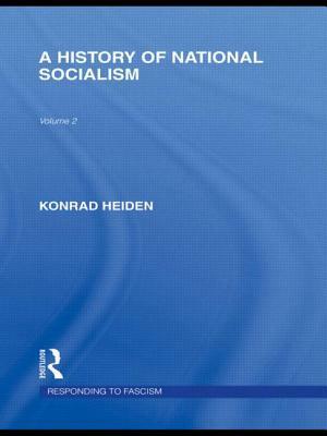 A History of National Socialism (Rle Responding to Fascism) by Konrad Heiden