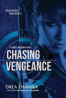 Chasing Vengeance by Drea Damara