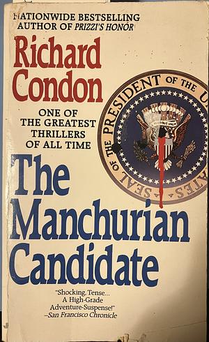 The Manchurian Candidate by Richard Condon