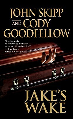 Jake's Wake by John Skipp, Cody Goodfellow