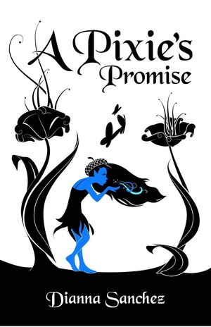 A Pixie's Promise by Dianna Sanchez