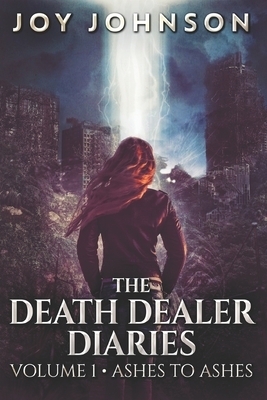 The Death Dealer Diaries: Large Print Edition by Joy Johnson