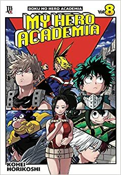 My Hero Academia, Vol. 8 Boku No Hero Academia 8 by Kōhei Horikoshi