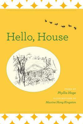 Hello, House by Phyllis Hoge