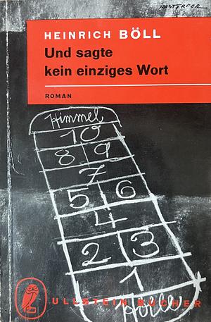 Und sagte kein einziges Wort by Heinrich Böll, Leila Vennewitz