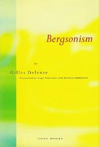 Bergsonism by Gilles Deleuze