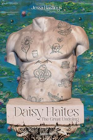 Magnolia Parks, T4 : Daisy Haites: The Great Undoing by Jessa Hastings