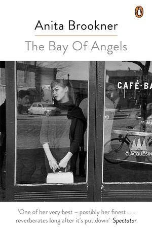 The Bay Of Angels by Anita Brookner, Anita Brookner