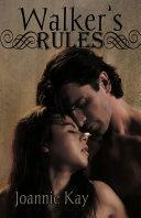 Walker's Rules by Joannie Kay