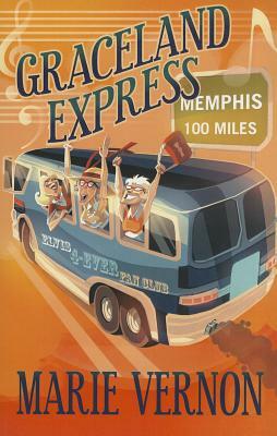 Graceland Express by Marie Vernon