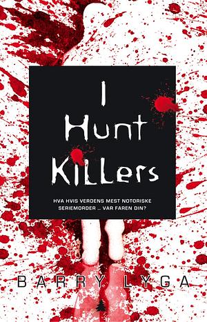 I hunt killers by Barry Lyga