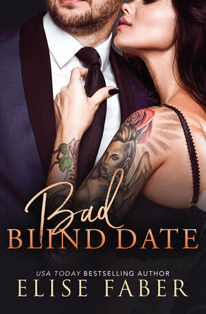 Bad Blind Date by Elise Faber